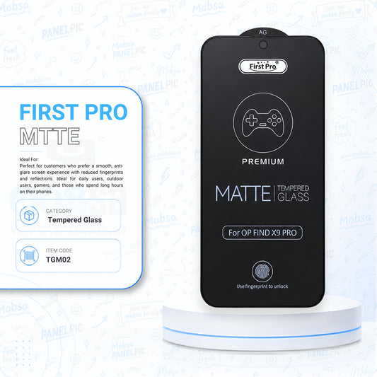 FIRST PRO / MATTE / TEMPERED GLASS ( ITEM CODE - TGM02 )